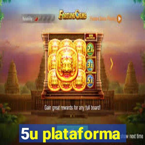 5u plataforma